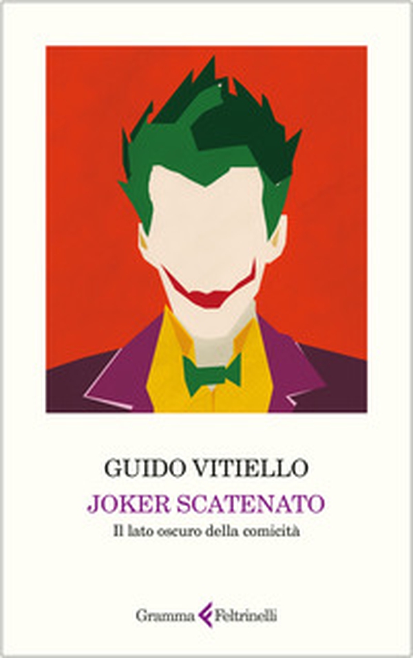 Joker scatenato. Il lato oscuro della comicità - Librerie.coop Joker scatenato. Il lato oscuro della comicità - Librerie.coop