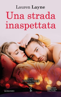 Una strada inaspettata - Librerie.coop Una strada inaspettata - Librerie.coop