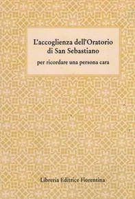 L'accoglienza dell'oratorio di San Sebastiano - Librerie.coop