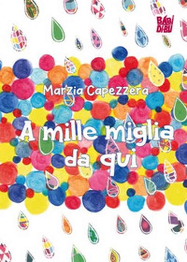 A mille miglia da qui - Librerie.coop A mille miglia da qui - Librerie.coop