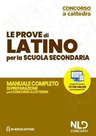Latino nella scuola secondaria. Manuale di preparazione alle prove scritte e orali. Concorso a cattedra 2020 - Librerie.coop