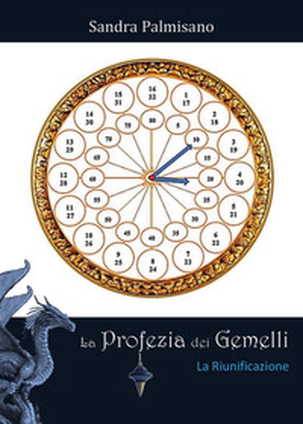 La riunificazione. La profezia dei gemelli - Librerie.coop La riunificazione. La profezia dei gemelli - Librerie.coop