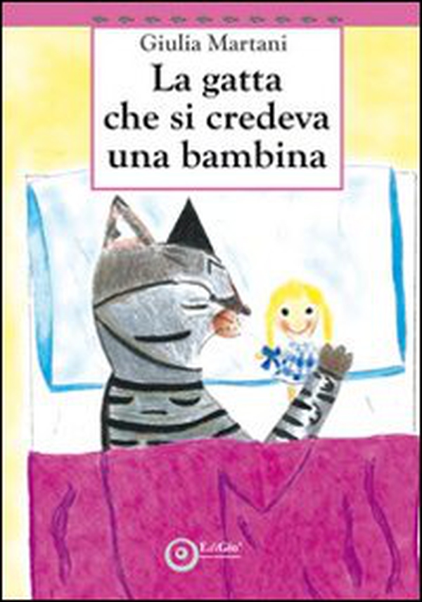 La gatta che si credeva una bambina - Librerie.coop La gatta che si credeva una bambina - Librerie.coop