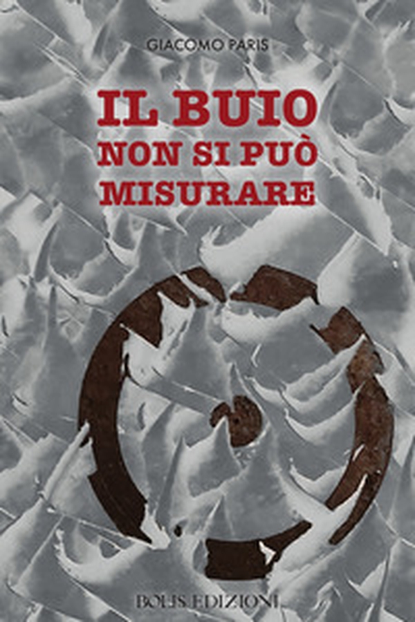 Il buio non si puo misurare - Librerie.coop