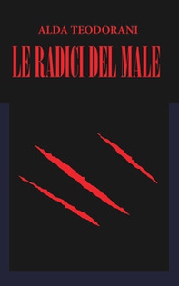 Le radici del male - Librerie.coop