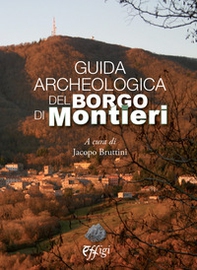 Guida archeologica del borgo di Montieri - Librerie.coop