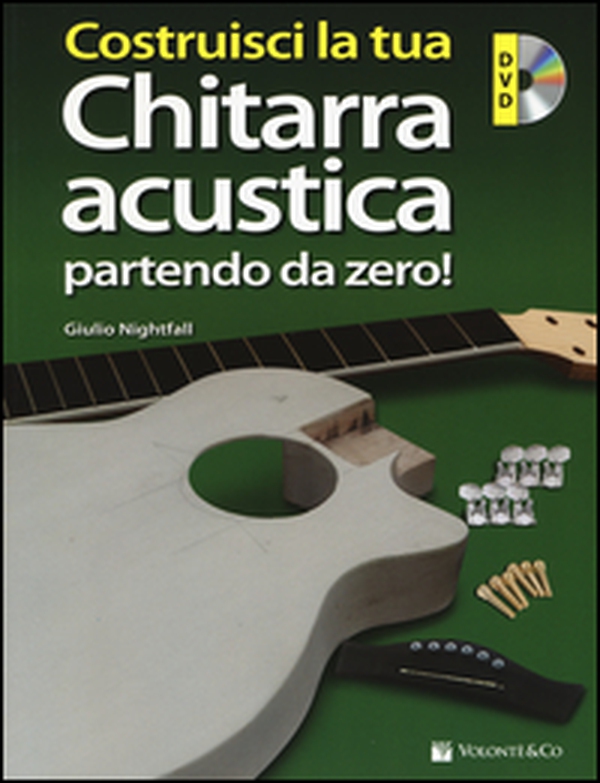 Costruisci la tua chitarra acustica partendo da zero! - Librerie.coop Costruisci la tua chitarra acustica partendo da zero! - Librerie.coop