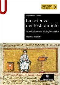 La scienza dei testi antichi. Introduzione alla filologia classica - Librerie.coop