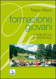 Formazione giovani. Alternativa a Katmandu - Librerie.coop