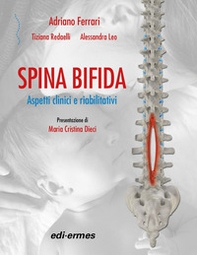 Spina bifida. Aspetti clinici e riabilitativi - Librerie.coop