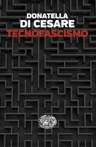 Tecnofascismo - Librerie.coop Tecnofascismo - Librerie.coop