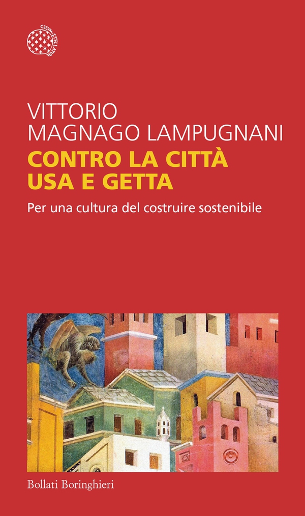Contro la città usa e getta - Librerie.coop Contro la città usa e getta - Librerie.coop