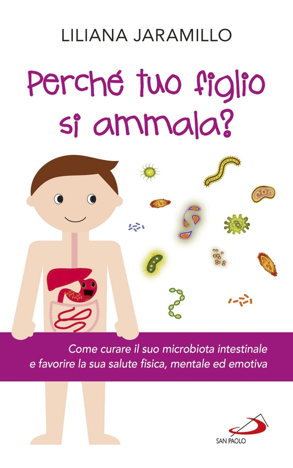 Perché tuo figlio si ammala? - Librerie.coop Perché tuo figlio si ammala? - Librerie.coop