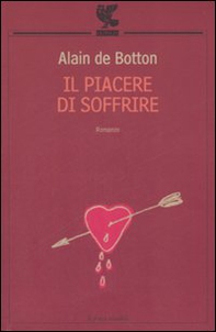 Il piacere di soffrire - Librerie.coop Il piacere di soffrire - Librerie.coop