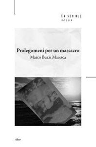 Prolegomeni per un massacro - Librerie.coop