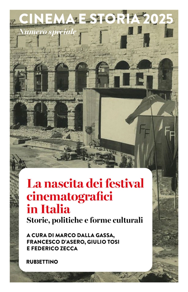 Cinema e Storia 2025. La nascita dei festival cinematografici in Italia - Librerie.coop