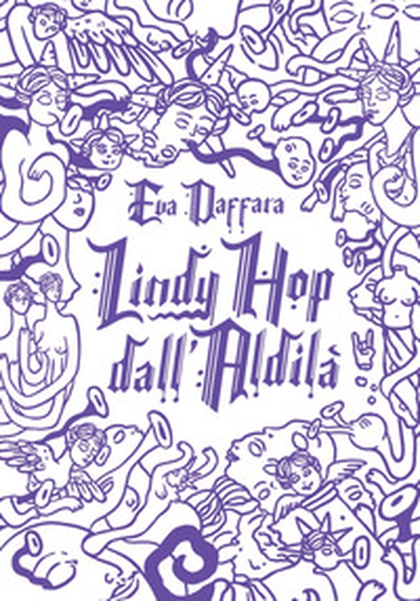 Lindy Hop dall'Aldilà - Librerie.coop Lindy Hop dall'Aldilà - Librerie.coop