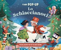 Lo Schiaccianoci. Fiabe pop-up - Librerie.coop