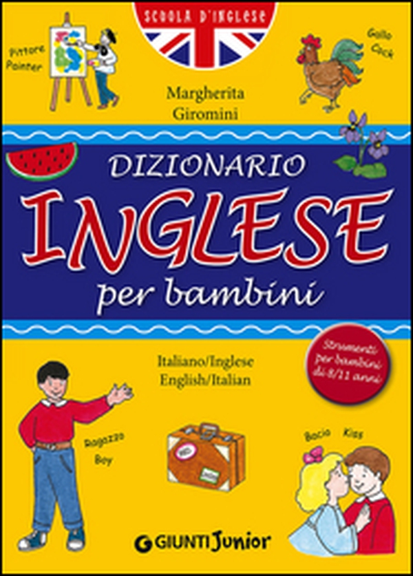 Dizionario inglese per bambini - Librerie.coop Dizionario inglese per bambini - Librerie.coop