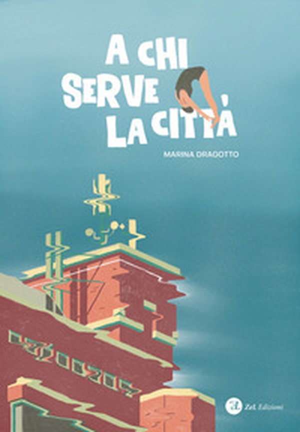 A chi serve la città. Conversazioni con Marina Dragotto - Librerie.coop A chi serve la città. Conversazioni con Marina Dragotto - Librerie.coop