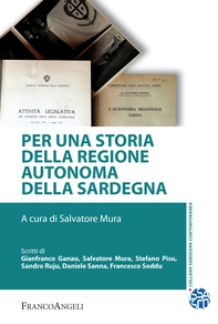 Per una storia della Regione Autonoma della Sardegna - Librerie.coop Per una storia della Regione Autonoma della Sardegna - Librerie.coop