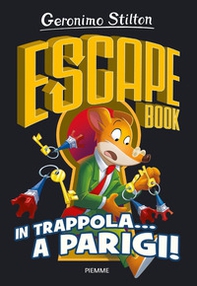 In trappola... a Parigi! Escape book - Librerie.coop