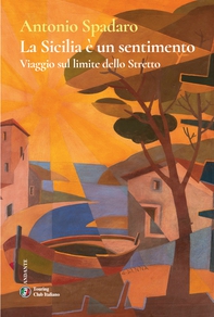 La Sicilia è un sentimento - Librerie.coop
