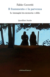 Il frammento e la parvenza - Librerie.coop