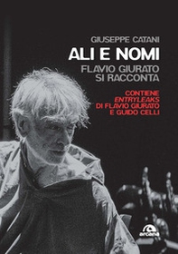 Ali e nomi. Flavio Giurato si racconta - Librerie.coop