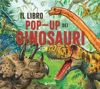 Il libro pop-up dei dinosauri - Librerie.coop