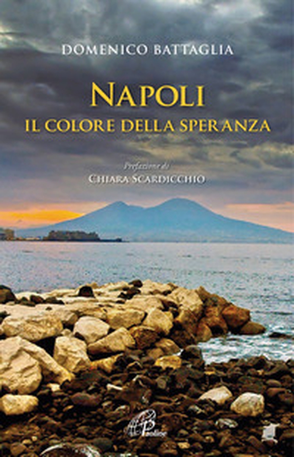 Napoli. Il colore della speranza - Librerie.coop Napoli. Il colore della speranza - Librerie.coop