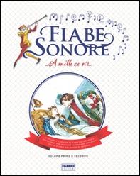 Fiabe sonore. A mille ce n'è... Le storie più belle da leggere e ascolatre - Librerie.coop