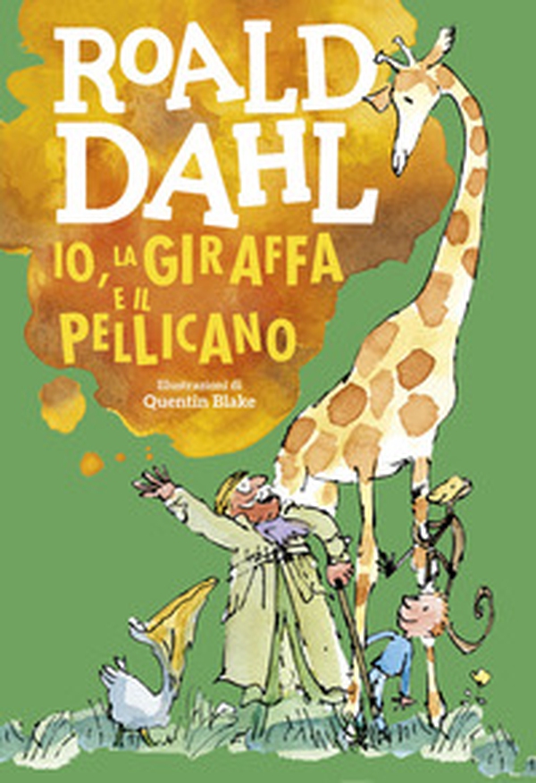 Io, la giraffa e il pellicano - Librerie.coop Io, la giraffa e il pellicano - Librerie.coop