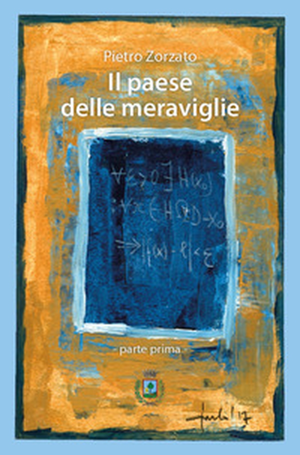 Il Paese delle Meraviglie. Parte prima - Librerie.coop Il Paese delle Meraviglie. Parte prima - Librerie.coop