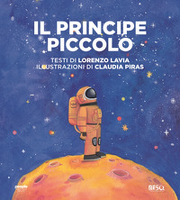 Il principe piccolo - Librerie.coop Il principe piccolo - Librerie.coop