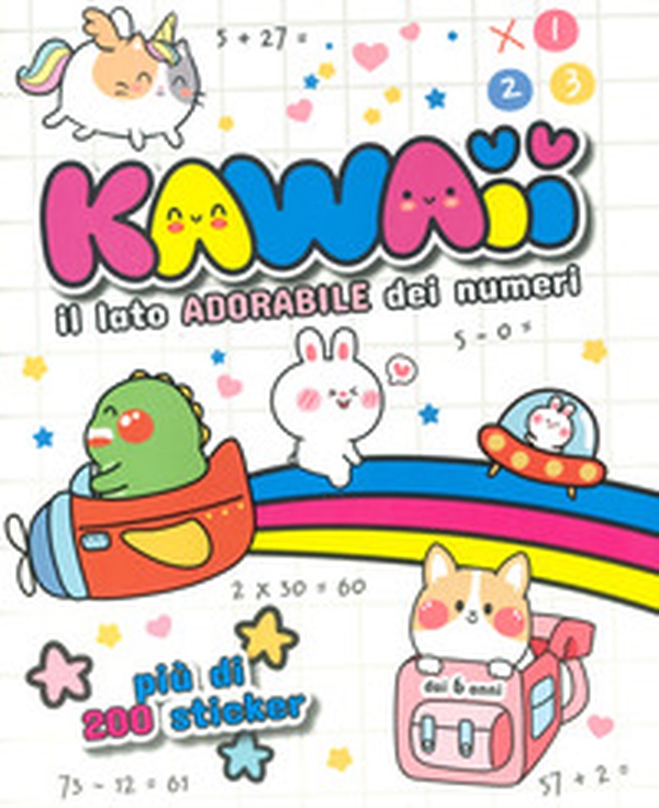 Kawaii. Il lato adorabile dei numeri - Librerie.coop Kawaii. Il lato adorabile dei numeri - Librerie.coop