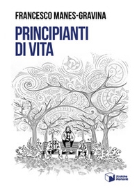 Principianti di vita - Librerie.coop Principianti di vita - Librerie.coop