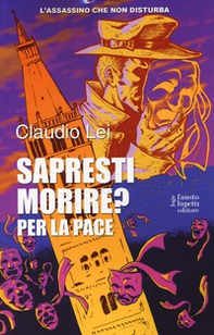 Sapresti morire? Per la pace. L'assassino che non disturba - Vol. 2 - Librerie.coop