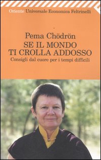 Se il mondo ti crolla addosso. Consigli dal cuore per i tempi difficili - Librerie.coop Se il mondo ti crolla addosso. Consigli dal cuore per i tempi difficili - Librerie.coop