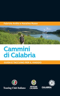 Cammini di Calabria. Guida e taccuino per il viaggio - Librerie.coop