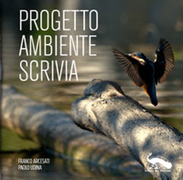 Progetto Ambiente Scrivia - Librerie.coop Progetto Ambiente Scrivia - Librerie.coop