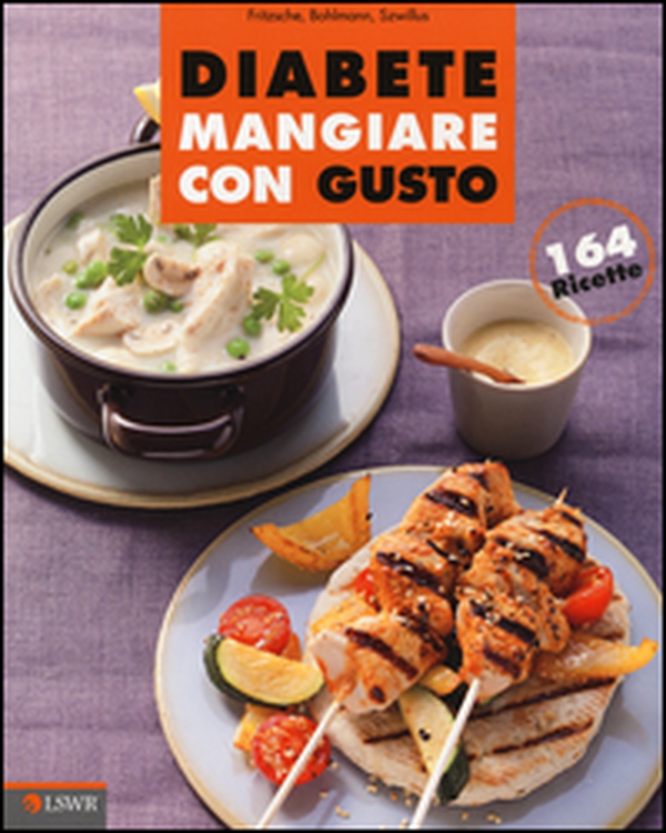 Diabete. Mangiare con gusto - Librerie.coop Diabete. Mangiare con gusto - Librerie.coop