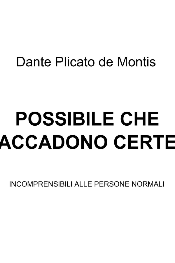 Possibile che accadono certe cose - Librerie.coop Possibile che accadono certe cose - Librerie.coop