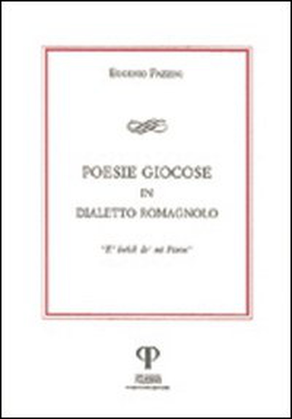 Poesie giocose in dialetto romagnolo. E' bréch de mi Pitrin - Librerie.coop