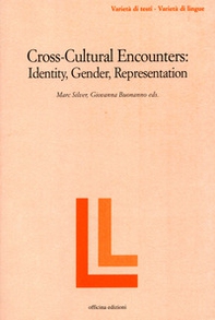 Cross-cultural encounters. Identity, gender, representation - Librerie.coop
