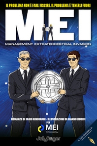 MEI. Management Extraterrestrial Invasion. Il problema non è farli uscire. Il problema è tenerli fuori - Librerie.coop MEI. Management Extraterrestrial Invasion. Il problema non è farli uscire. Il problema è tenerli fuori - Librerie.coop