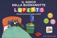 Il gioco della buonanotte. Lupetto. Amico lupo - Librerie.coop