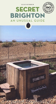 Secret Brighton. An unusual guide - Librerie.coop