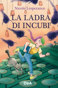 La ladra di incubi - Librerie.coop