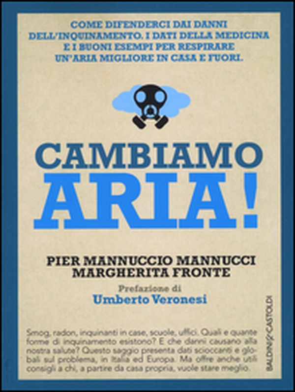 Cambiamo aria! Come difenderci dai danni dell'inquinamento. I dati della medicina e i buoni esempi per respirare un'aria migliore, in casa e fuori - Librerie.coop Cambiamo aria! Come difenderci dai danni dell'inquinamento. I dati della medicina e i buoni esempi per respirare un'aria migliore, in casa e fuori - Librerie.coop